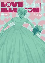 Love Is an Illusion!